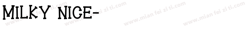 Milky Nice字体转换